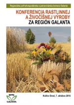  Konferencia rastlinnej a živočíšnej výroby za región Galanta, 7.10.2016